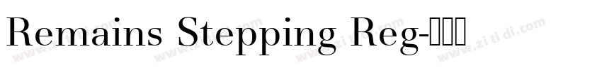 Remains Stepping Reg字体转换